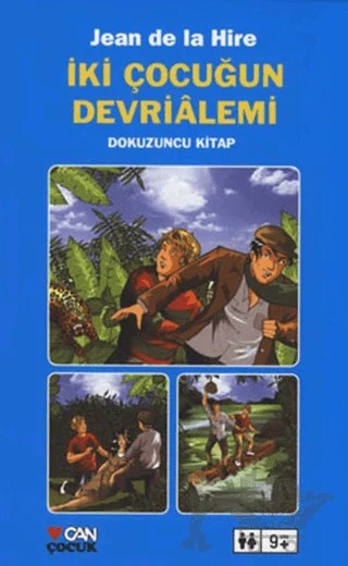 İki Çocuğun Devrialemi 9. Kitap – Jean De La Hire – Can Çocuk Yayınları kitap kapağı