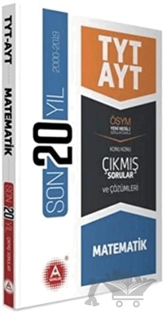 TYT AYT Matematik Son 20 Yıl Konu Konu Çıkmış Sorular – Kolektif – A Yayınları kitap kapağı