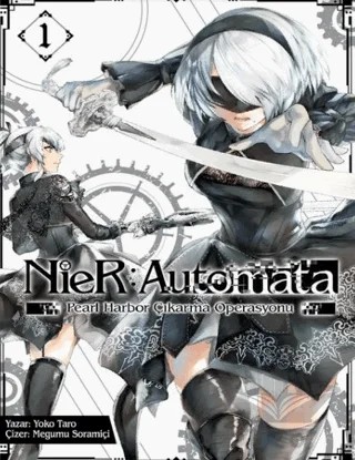 NieR: Automata - Pearl Harbor Çıkarma Operasyonu Cilt 1 – Yoko Taro – Komikşeyler Yayıncılık kitap kapağı