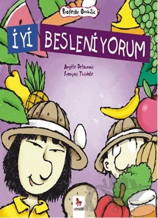 İyi Besleniyorum – Angele Delaunois – Almidilli kitap kapağı