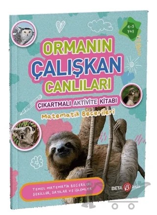 Ormanın Çalışkan Canlıları - Çıkartmalı Aktivite Kitabı – Buket Kurt – Beta Kids kitap kapağı