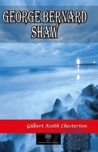 George Bernard Shaw – Gilbert Keith Chesterton – Platanus Publishing kitap kapağı
