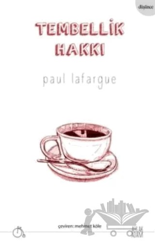 Tembellik Hakkı – Paul Lafargue – Aylak Adam Kültür Sanat Yayıncılık kitap kapağı