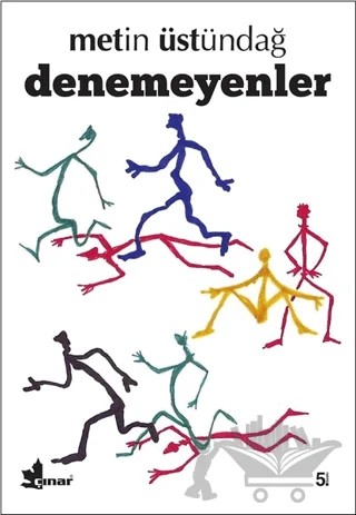 Denemeyenler – Metin Üstündağ – Çınar Yayınları kitap kapağı