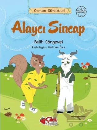 Alaycı Sincap - Orman Günlükleri 10 – Fatih Cöngevel – Çilek Kitaplar kitap kapağı