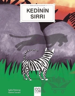 Kedinin Sırrı - Bebekler İçin Klasikler – Karine Savard, Sylvie Roberge – 1001 Çiçek Kitaplar kitap kapağı