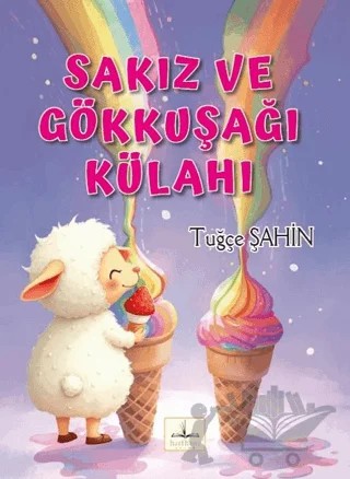 Sakız ve Gökkuşağı Külahı – Harfhane Çocuk Yayınevi kitap kapağı