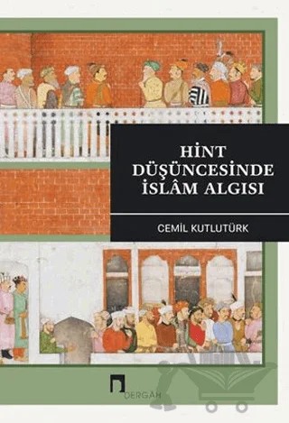 Hint Düşüncesinde İslam Algısı – Cemil Kutlutürk – Dergah Yayınları kitap kapağı
