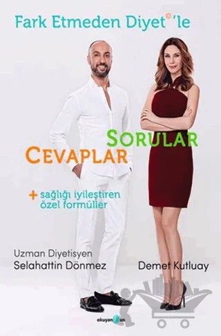 Fark Etmeden Diyet'le Sorular - Cevaplar – Demet Kutluay, Selahattin Dönmez – Okuyan Us Yayınları kitap kapağı