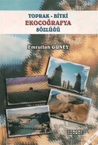Toprak - Bitki Ekocoğrafya Sözlüğü – Emrullah Güney – Çantay Yayınları kitap kapağı