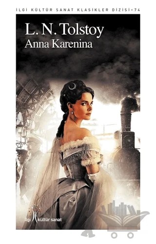 Anna Karenina – Lev Nikolayeviç Tolstoy – İlgi Kültür Sanat Yayınları kitap kapağı