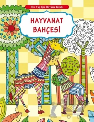 Her Yaş İçin Boyama Kitabı - Hayvanat Bahçesi – Kolektif – Yumurcak Yayınları kitap kapağı