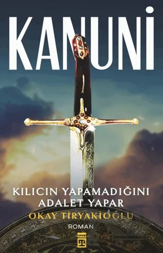Kanuni – Okay Tiryakioğlu – Timaş Yayınları kitap kapağı
