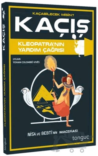 Kaçış - Kleopatra'nın Yardım Çağrısı – Kolektif – Tonguç Akademi kitap kapağı