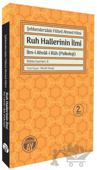 Ruh Hallerinin İlmi – Şehbenderzâde Filibeli Ahmed Hilmi – Büyüyen Ay Yayınları kitap kapağı