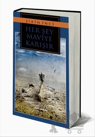 Her Şey Maviye Karışır – Şirin İnci – Sokak Kitapları Yayınları kitap kapağı