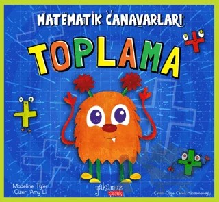 Matematik Canavarları - Toplama – Madeline Tyler – Yakamoz Yayınevi kitap kapağı