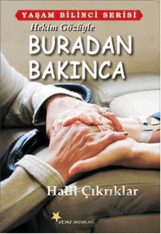 Hekim Gözüyle Buradan Bakınca – Halil Çıkrıklar – Beyaz Yayınları kitap kapağı