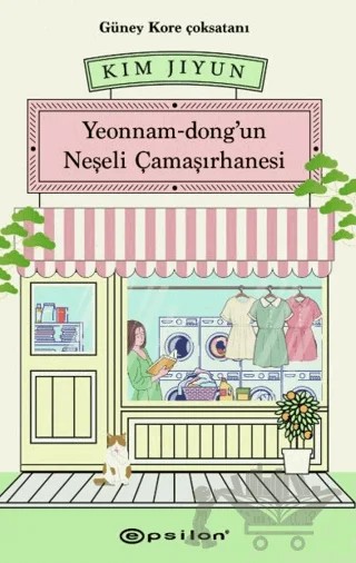 Yeonnam-dong'un Neşeli Çamaşırhanesi – Kim Jiyun – Epsilon Yayınevi kitap kapağı