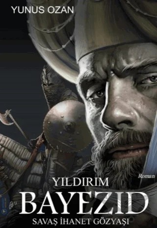 Yıldırım Bayezıd – Yunus Ozan – Gülbey Yayınları kitap kapağı