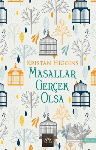 Masallar Gerçek Olsa – Kristan Higgins – Arkadya Yayınları kitap kapağı