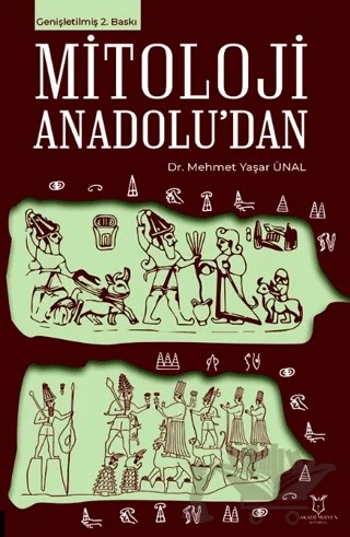 Mitoloji Anadolu’dan – Mehmet Yaşar Ünal – Akademisyen Kitabevi kitap kapağı