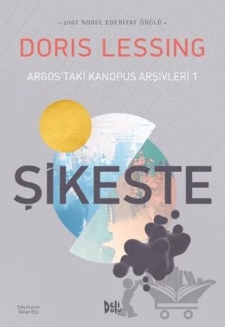 Argos'taki Kanopus Arşivleri 1 - Şikeste – Doris Lessing – Delidolu kitap kapağı