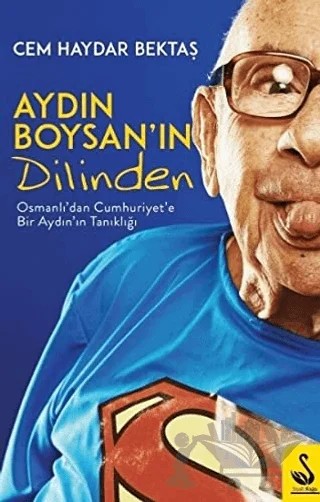 Aydın Boysan'ın Dilinden – Cem Haydar Bektaş – Siyah Kuğu Yayınları kitap kapağı