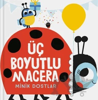 Üç Boyutlu Macera - Minik Dostlar – Kolektif – İndigo Çocuk kitap kapağı