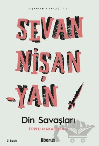 Din Savaşları - Toplu Makalaler 2 – Sevan Nişanyan – Liberus Yayınları kitap kapağı