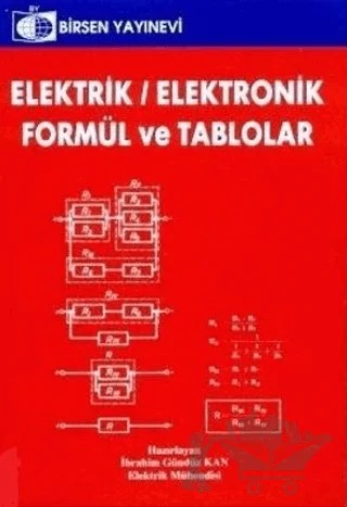Elektrik - Elektronik Formül ve Tablolar – İbrahim Gündüz Kan – Birsen Yayınevi kitap kapağı