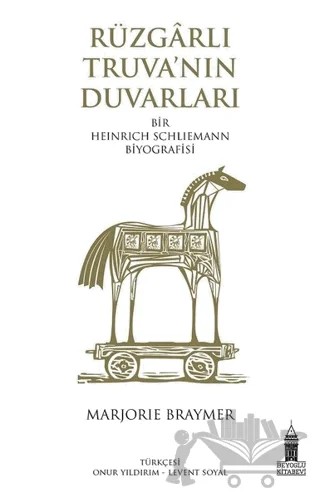 Rüzgarlı Truva'nın Duvarları – Marjorie E. Braymer – Beyoğlu Kitabevi kitap kapağı