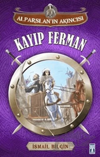 Alparslan Akıncısı : Kayıp Ferman – İsmail Bilgin – İlk Genç Timaş kitap kapağı