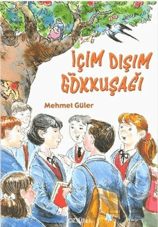 İçim Dışım Gökkuşağı – Mehmet Güler – Özyürek Yayınları kitap kapağı