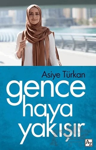 Gence Haya Yakışır – Asiye Türkan – Az Kitap kitap kapağı
