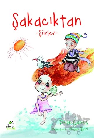 Şakacıktan – Pelin Güneş – ELMA Yayınevi kitap kapağı