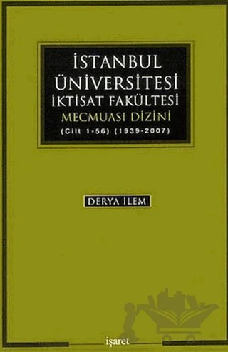 İstanbul Üniversitesi İktisat Fakültesi Mecmuası Dizini – Derya İlem – İşaret Yayınları kitap kapağı