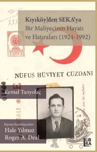 Kıyıköy’den SEKA’ya – Kemal Tanyolaç – Libra Yayınları kitap kapağı