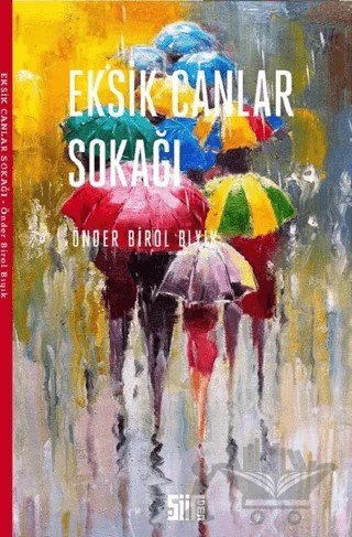 Eksik Canlar Sokağı – Önder Birol Bıyık – Şiirden Yayıncılık kitap kapağı
