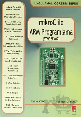 MikroC İle ARM Programları – Mehmet Ali Dal, Selim Koç – Altaş Yayıncılık kitap kapağı