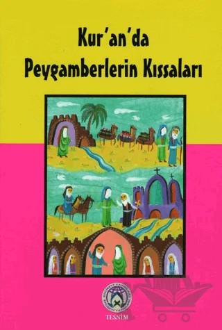 Kur'an'da Peygamberlerin Kıssaları – Müslim Kasimi – Tesnim Yayınları kitap kapağı