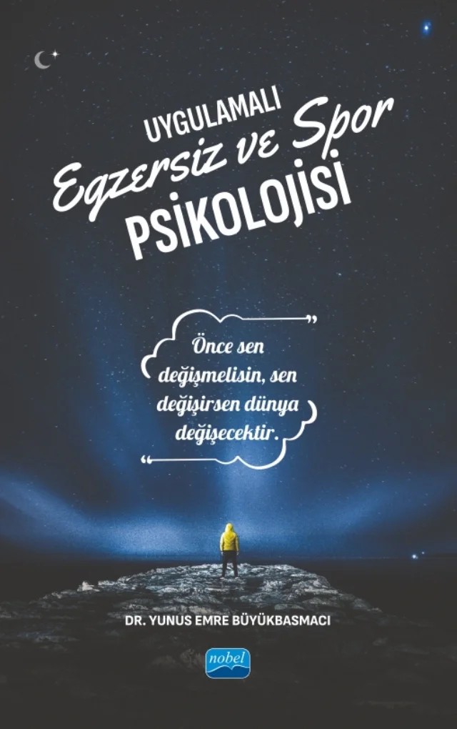 Uygulamalı Egzersiz ve Spor Psikolojisi – Yunus Emre Büyükbasmacı – Nobel Akademik Yayıncılık kitap kapağı