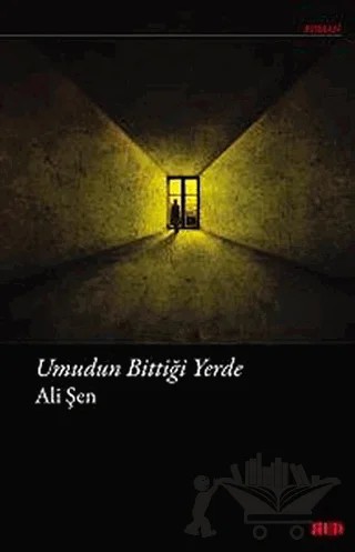 Umudun Bittiği Yerde – Ali Şen – Red Yayınları kitap kapağı