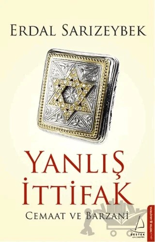 Yanlış İttifak – Erdal Sarızeybek – Destek Yayınları kitap kapağı