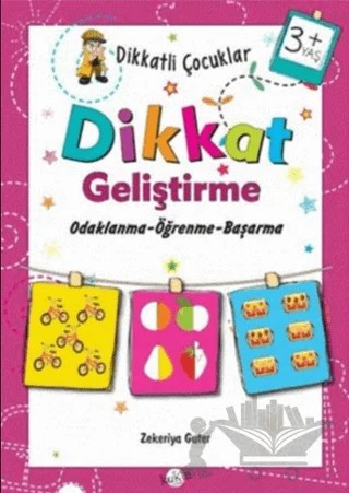 Dikkatli Çocuklar Dikkat Geliştirme 3+ Yaş – Zekeriya Guter – Kukla Yayınları kitap kapağı