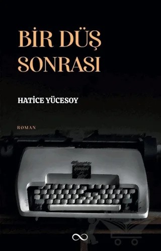Bir Düş Sonrası – Hatice Yücesoy – Bengisu Yayınları kitap kapağı