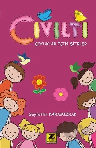 Cıvıltı – Seyfettin Karamızrak – Zinde Yayıncılık kitap kapağı