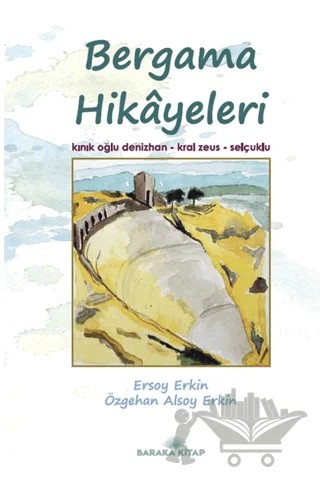 Bergama Hikayeleri – Ersoy Erkin – Baraka Kitap kitap kapağı