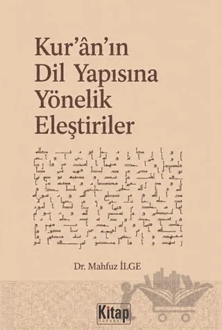 Kur'an'ın Dil Yapısına Yönelik Eleştiriler – Mahfuz İlge – Kitap Dünyası Yayınları kitap kapağı