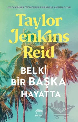 Belki Bir Başka Hayatta – Taylor Jenkins Reid – Yabancı Yayınları kitap kapağı